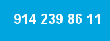 914 239 86 11